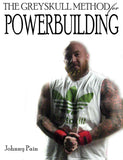 The Greyskull Method for Powerbuilding