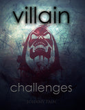 The Villain Challenges